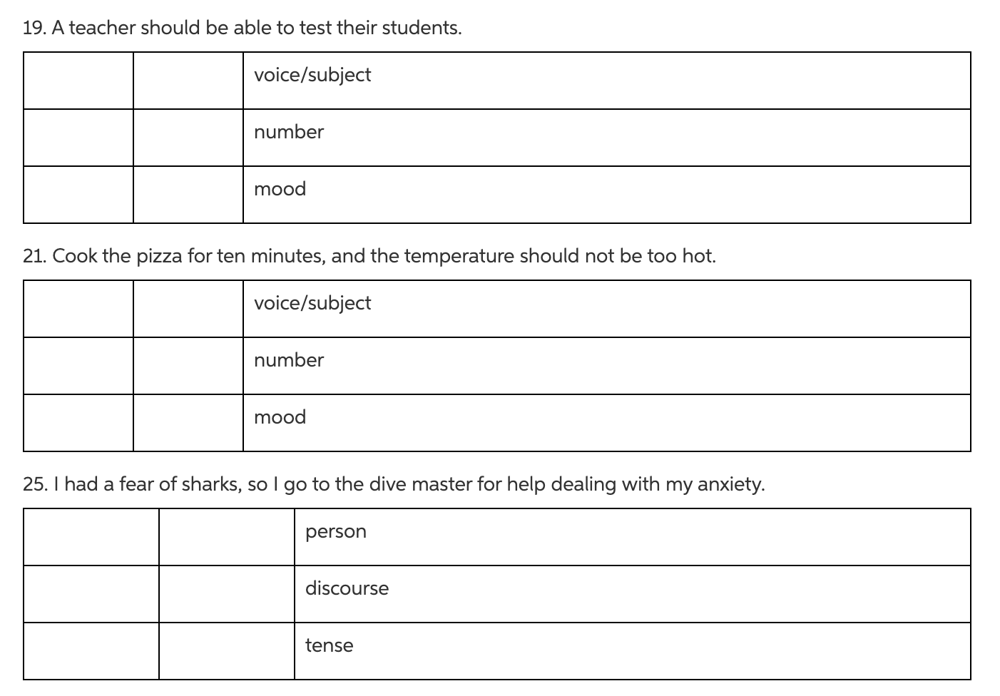 19. A teacher should be able to test their