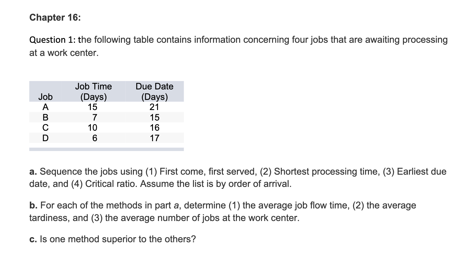 PLEASE SHOW WORK, NO EXCEL! THANK YOU !! Question