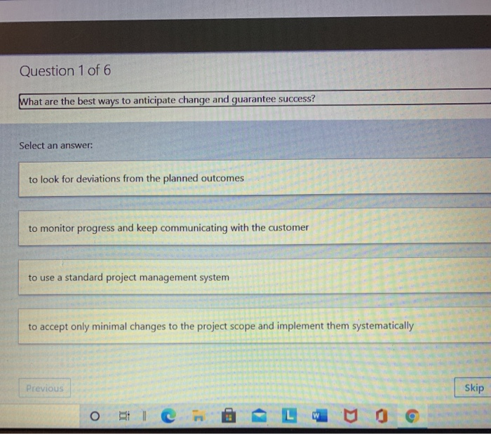 Question 1 of 6 What are the best ways to