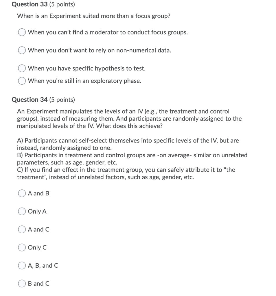 Question 33 (5 points) When is an Experiment
