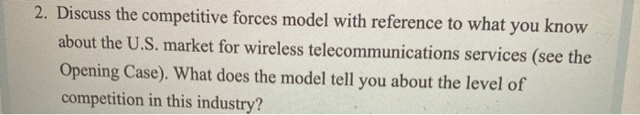 2. Discuss the competitive forces model with