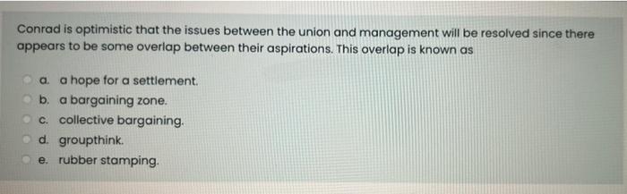 Conrad is optimistic that the issues between the