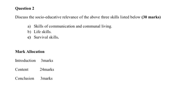 Question 2 Discuss the socio-educative relevance