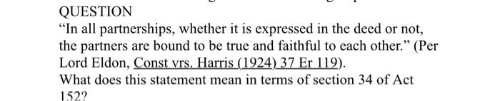 law QUESTION "In all partnerships, whether it is