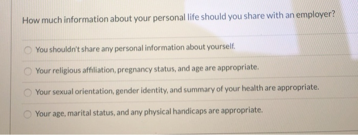 During an interview, questions require you to use