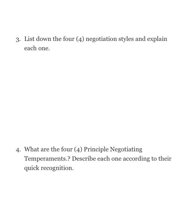 3. List down the four (4) negotiation styles and
