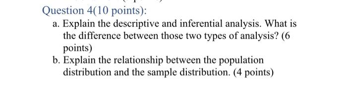 Question 4(10 points): a. Explain the descriptive