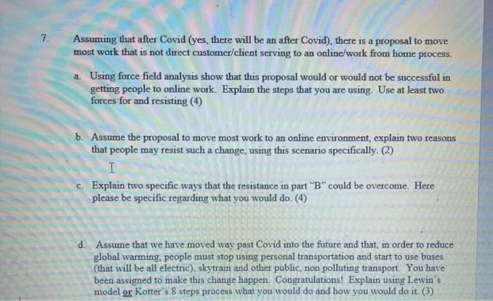 7. Assuming that after Covid (yes, there will be