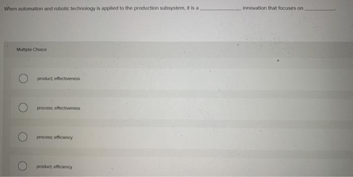 Which of the following characteristics of an open