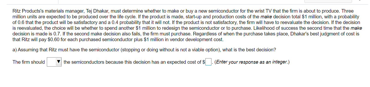 Ritz Products's materials manager, Tej Dhakar,