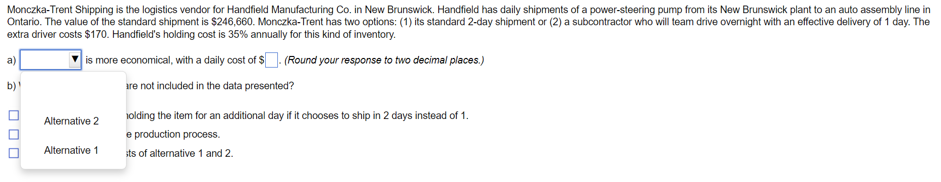 Monczka-Trent Shipping is the logistics vendor