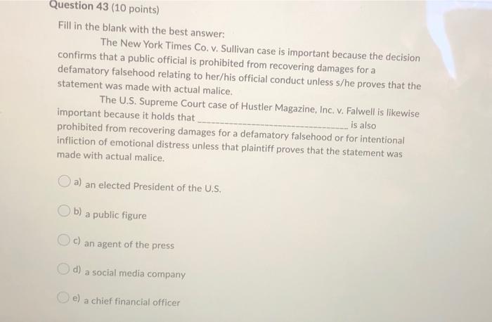 Question 43 (10 points) Fill in the blank with