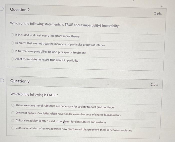 v D Question 4 2 pts In what ways to moral