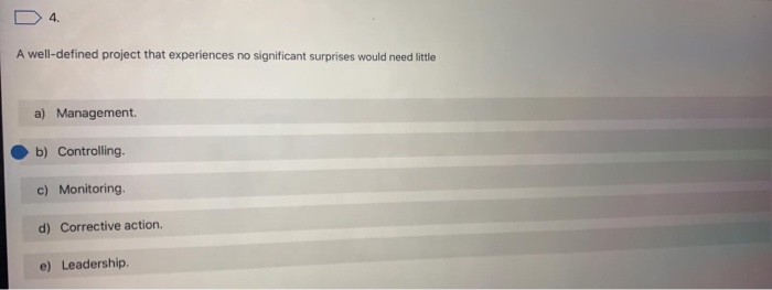 4. A well-defined project that experiences no