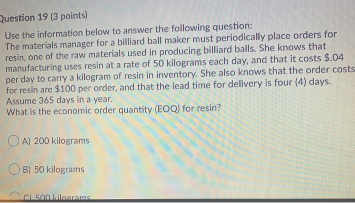 Question 19 (3 points) Use the information below