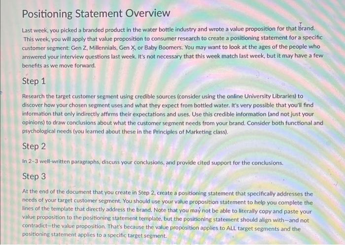 Positioning Statement Overview Last week, you