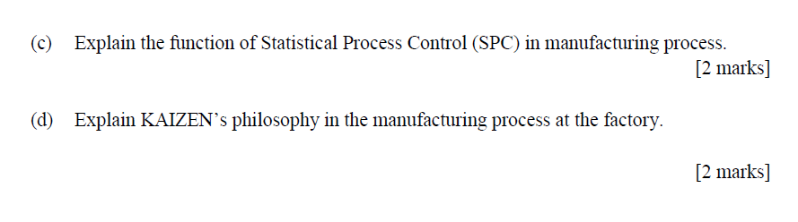 QUALITY MANAGEMENT (c) Explain the function of