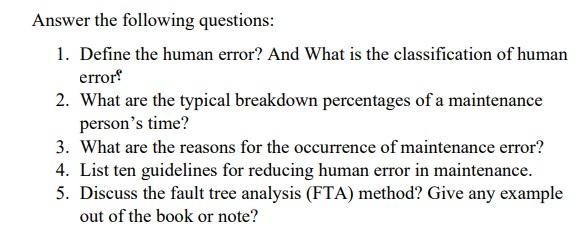 Answer the following questions: 1. Define the