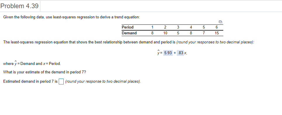 Problem 4.39 Given the following data, use