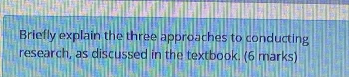 Briefly explain the three approaches to