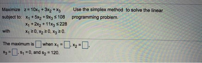 Use the simplex method to solve the linear