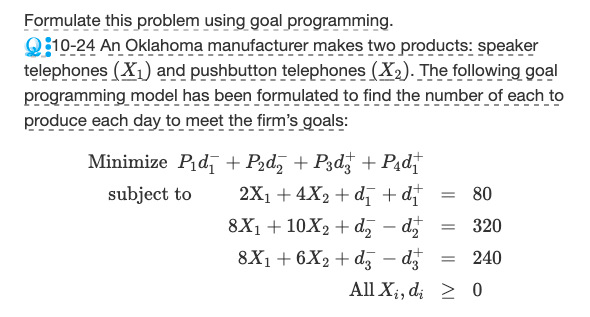 Formulate this problem using goal programming.