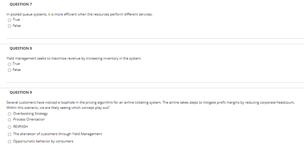 QUESTION 7 In pooled queue systems, it is more