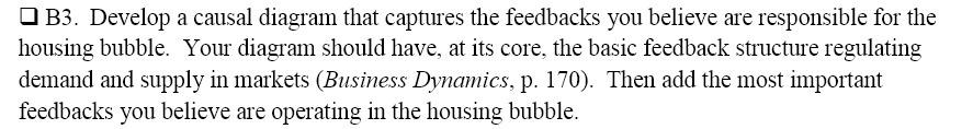 s B3. Develop a causal diagram that captures the