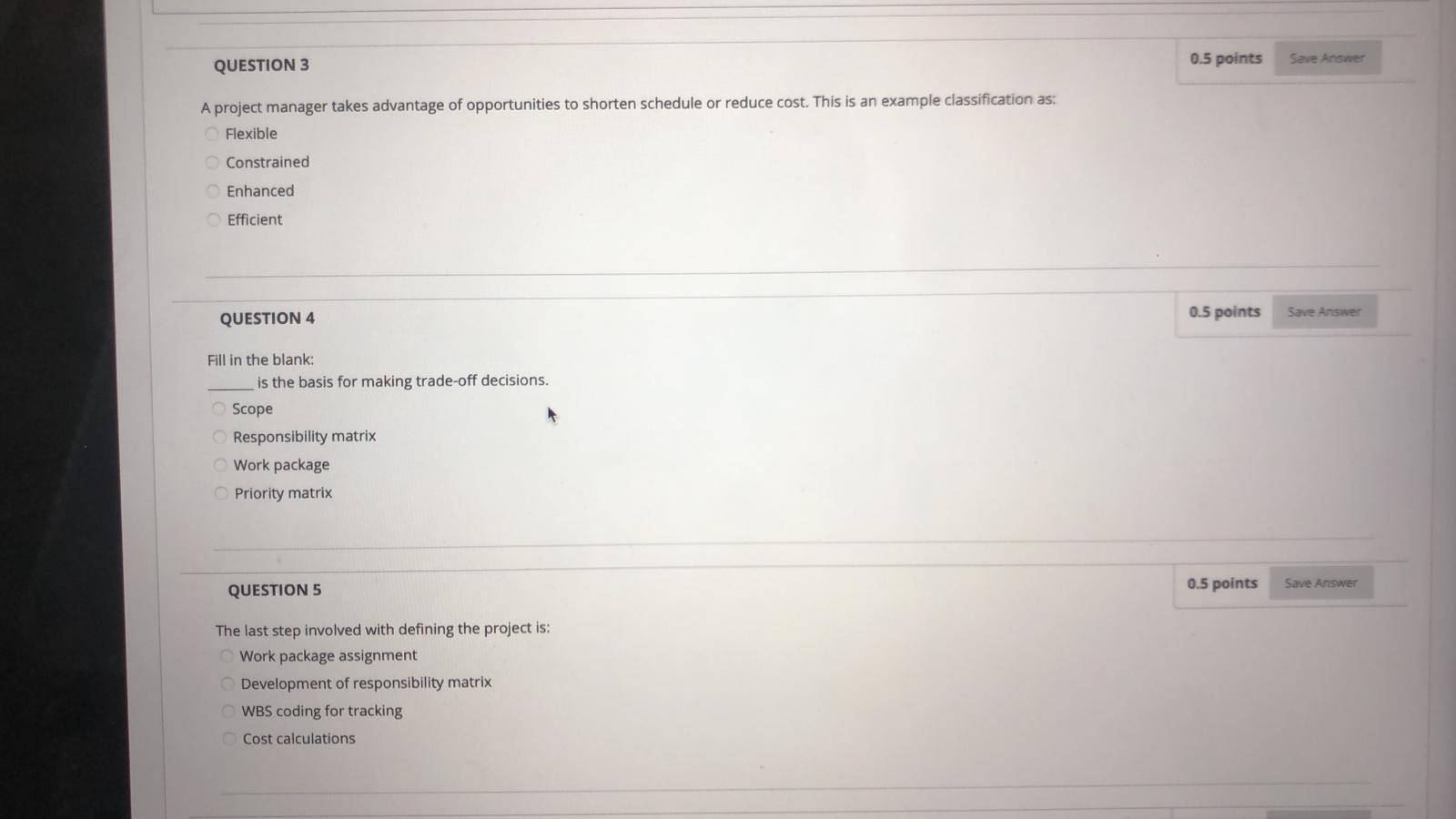Please please answer all QUESTION 1 0.5 points