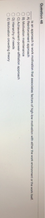 Question 46 is an approach to work motivation