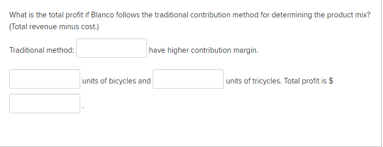 What is the total profit if Blanco follows the