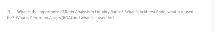 3. What is the importance of Ratio Analysis in