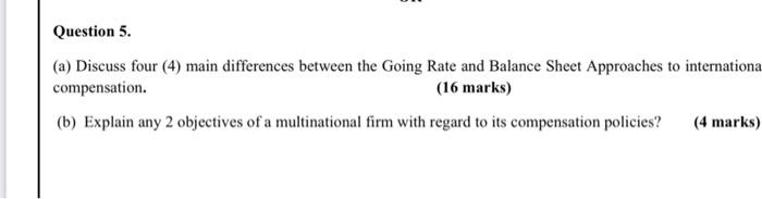 Question 5. (a) Discuss four (4) main differences