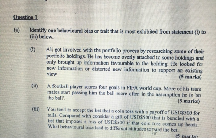 Question 1 Identify one behavioural bias or trait