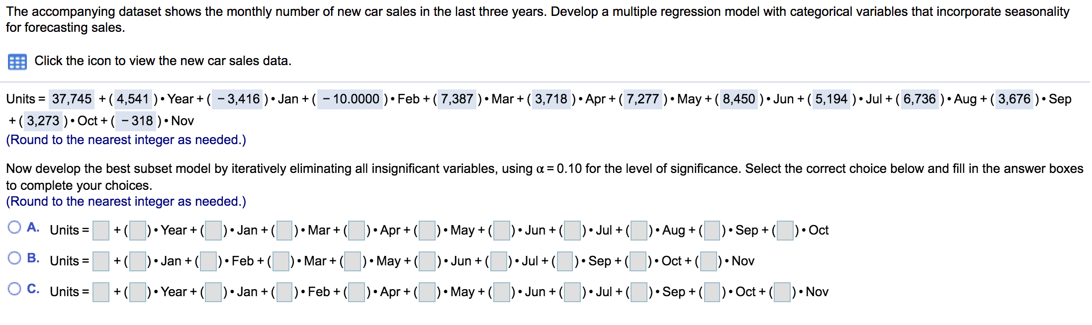 A. Units = []+ () * Year +()*Jan +()*Mar+ ()*Apr