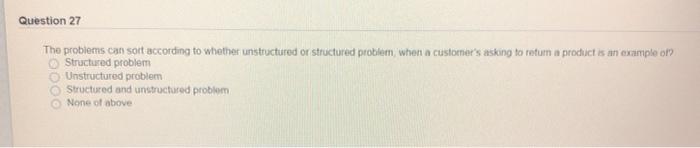 Question 21 If a problem has not come up often