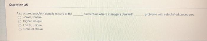 Question 21 If a problem has not come up often