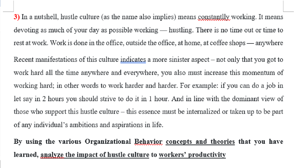 3) In a nutshell, hustle culture (as the name