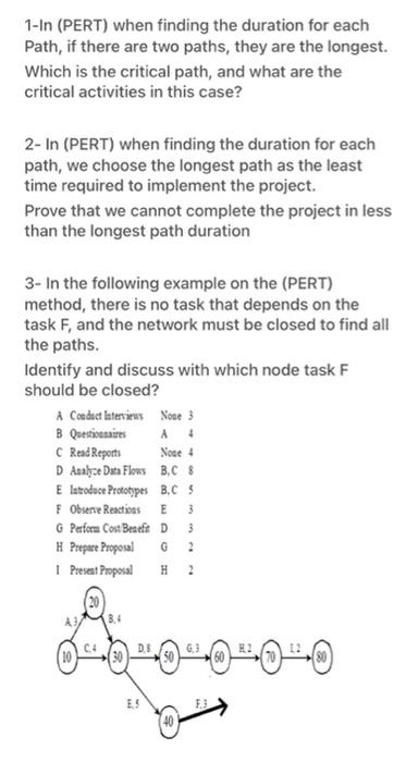 1-In (PERT) when finding the duration for each