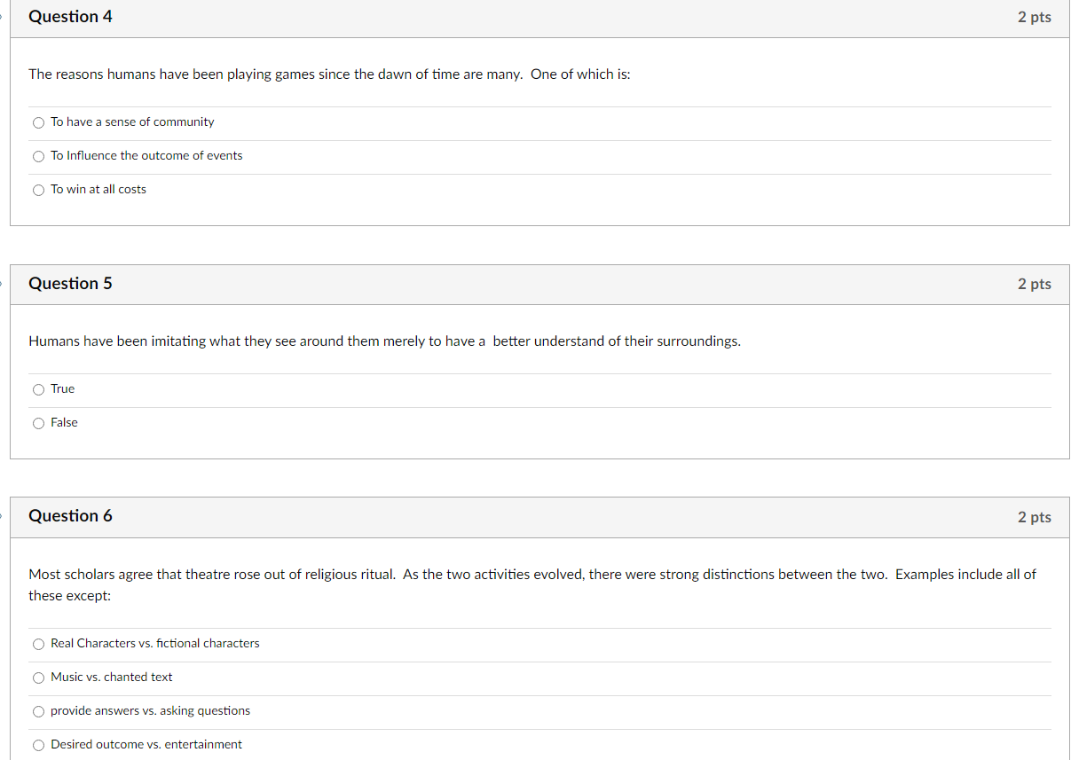 Question 1 2 pts When we talk about theatre as