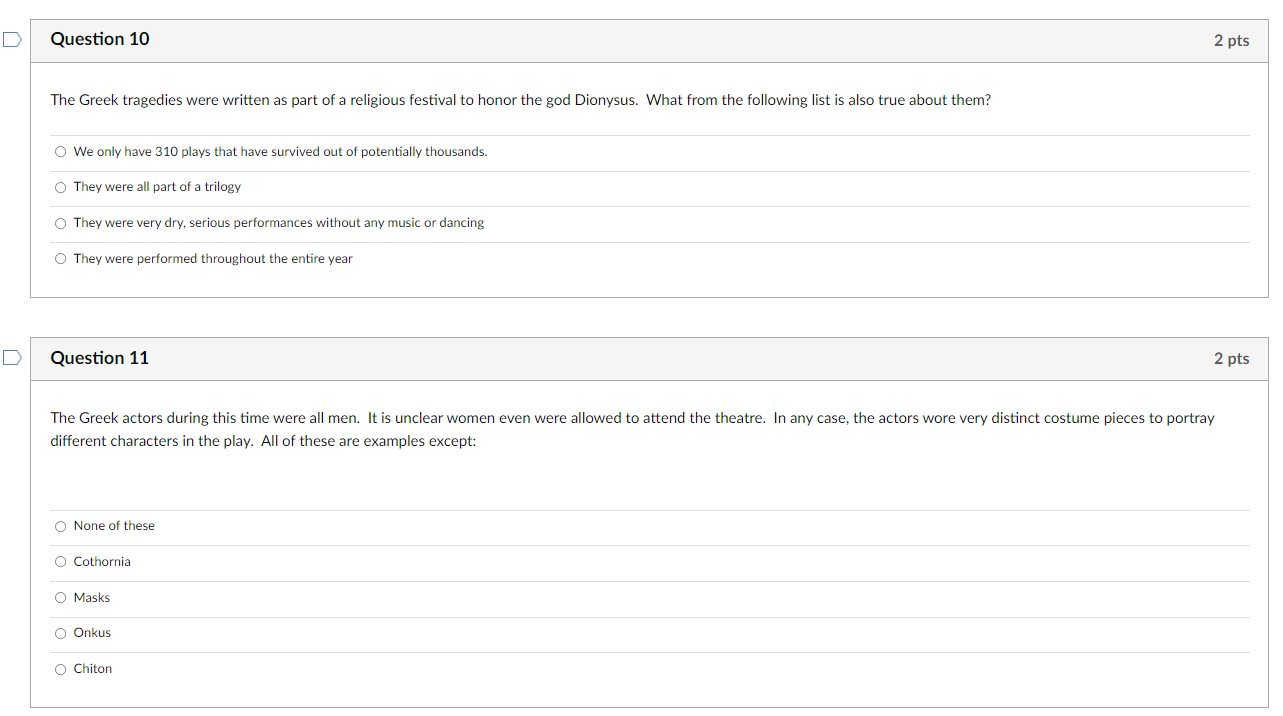 Question 1 2 pts When we talk about theatre as