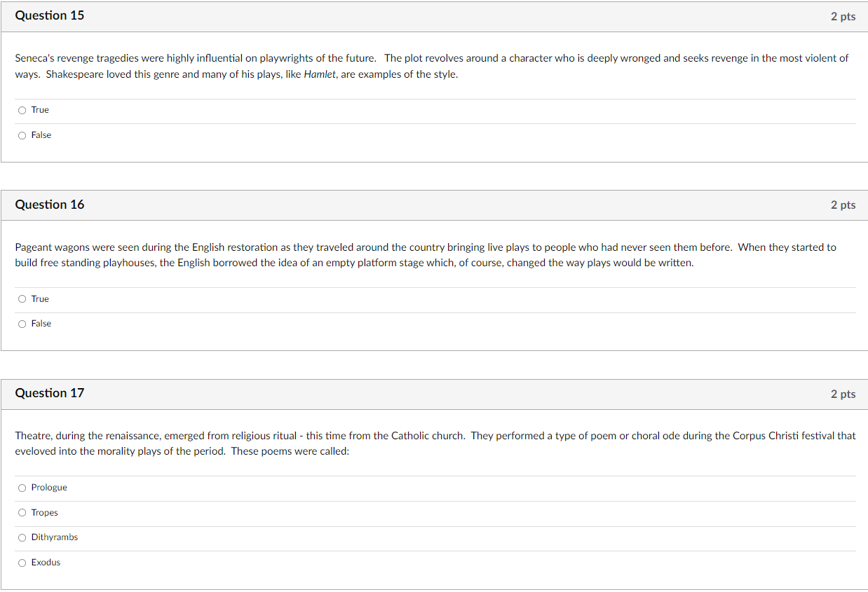 Question 1 2 pts When we talk about theatre as