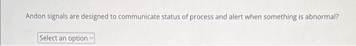 drop downs ars true/false 5S is a method of