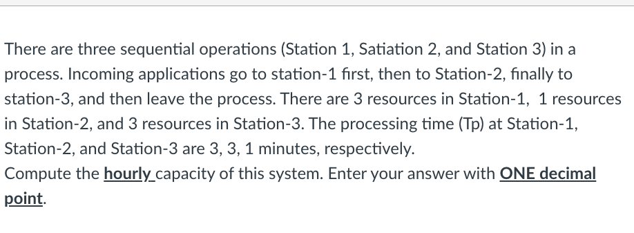 There are three sequential operations (Station 1,