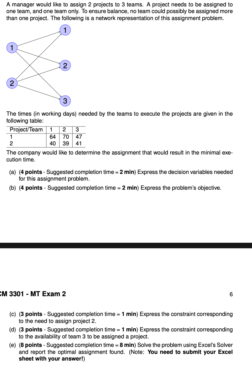 A manager would like to assign 2 projects to 3
