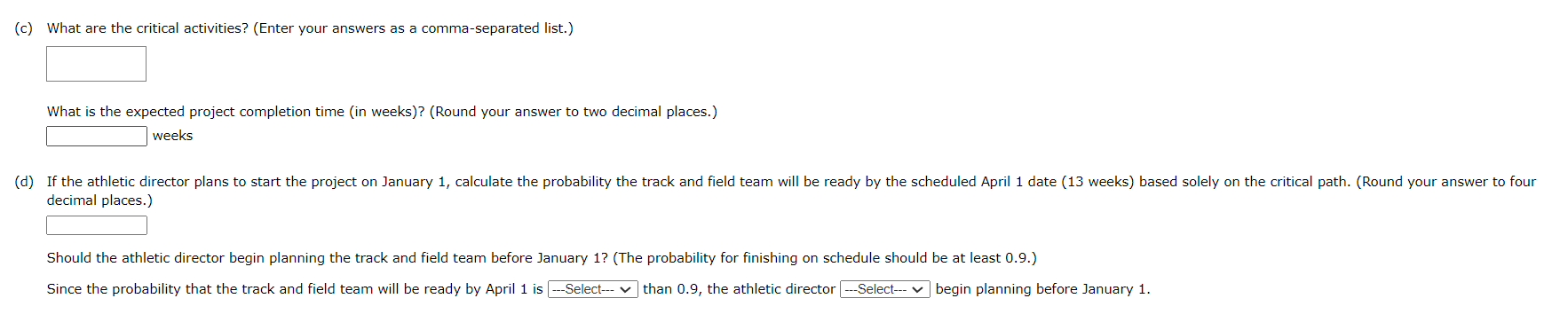 (a) Draw a project network. (b) Develop an
