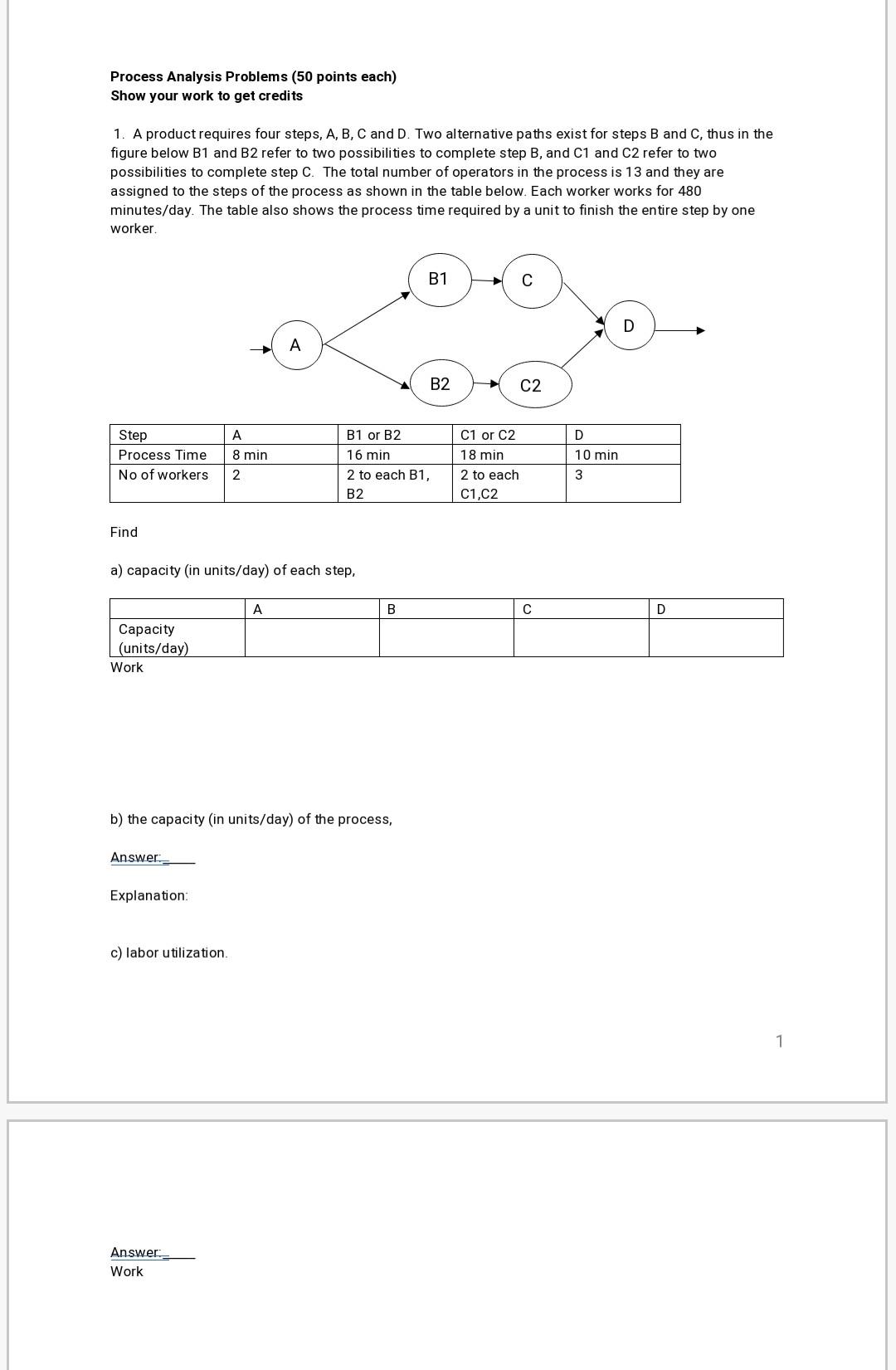 Process Analysis Problems (50 points each) Show