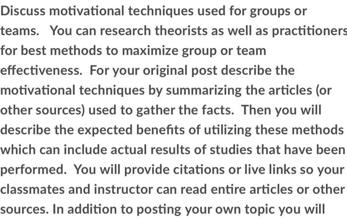 Discuss motivational techniques used for groups