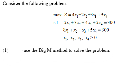 Consider the following problem. + max