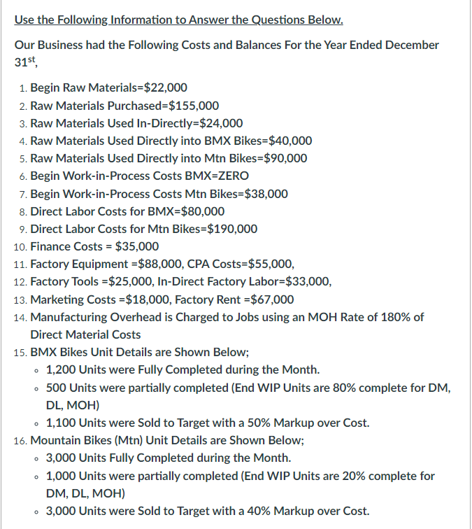 Use the following Information to Answer the